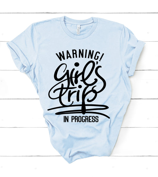 Girls Trip in Progress Graphic T-Shirt