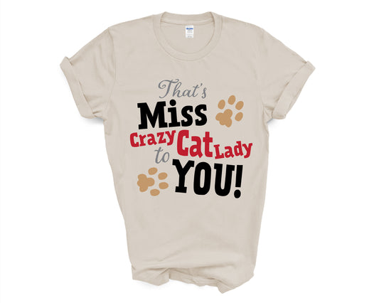 Miss Crazy Cat Lady Graphic Tshirt