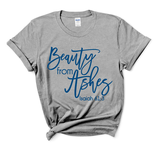 Beauty from Ashes Unisex T-Shirt