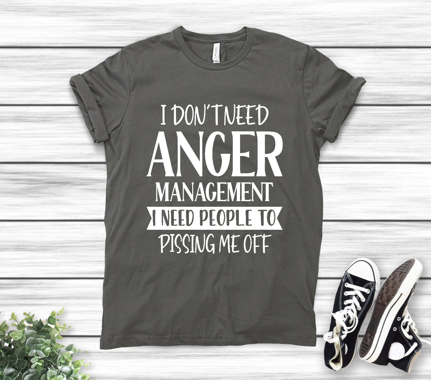 I Dont Need Anger Management  Unisex Graphic Tshirt