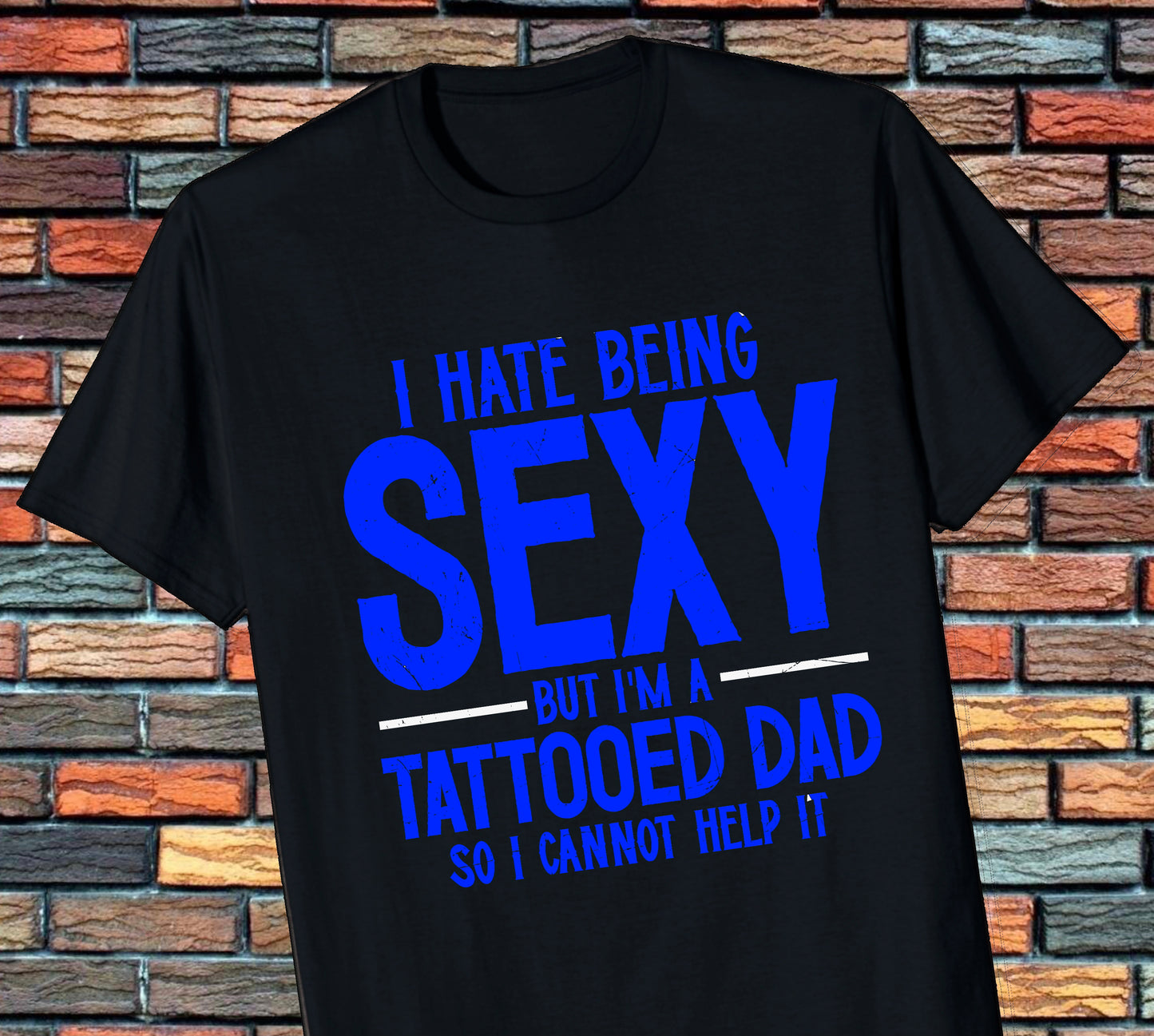 I Hate Being Sexy Graphic Tshirt