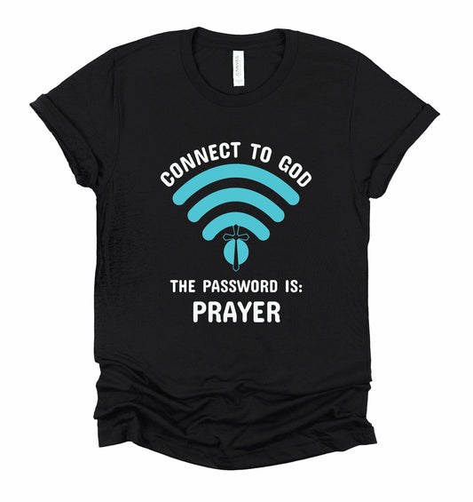 Password is Prayer Graphic Tshirt