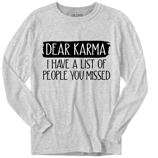 Dear Karma Unisex Long Sleeve