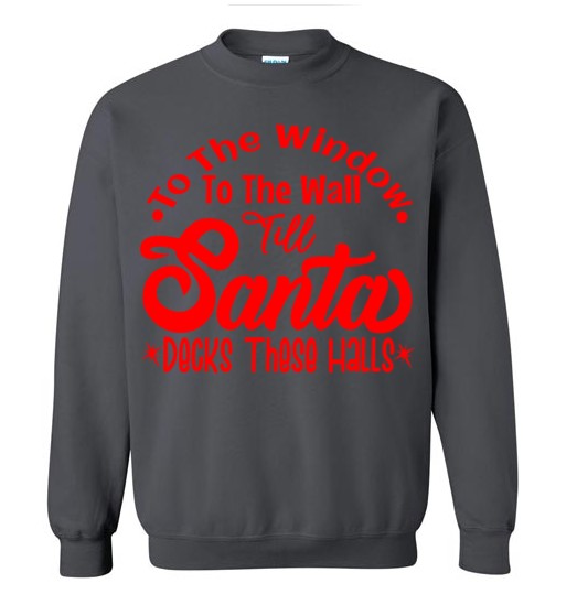 Santa Decks These Halls Crewneck Sweatshirt