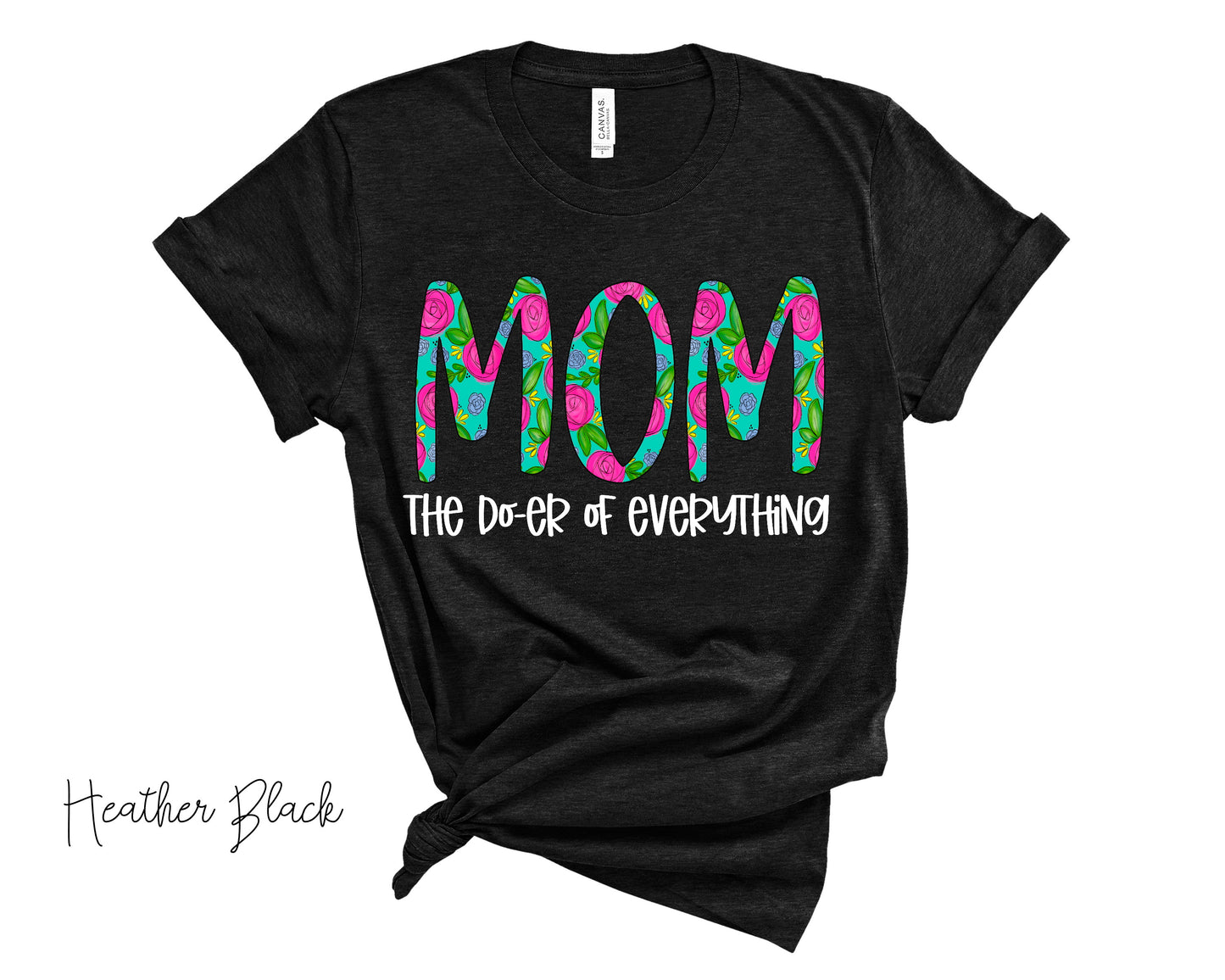 MOM The Do-er of Everything T-Shirt