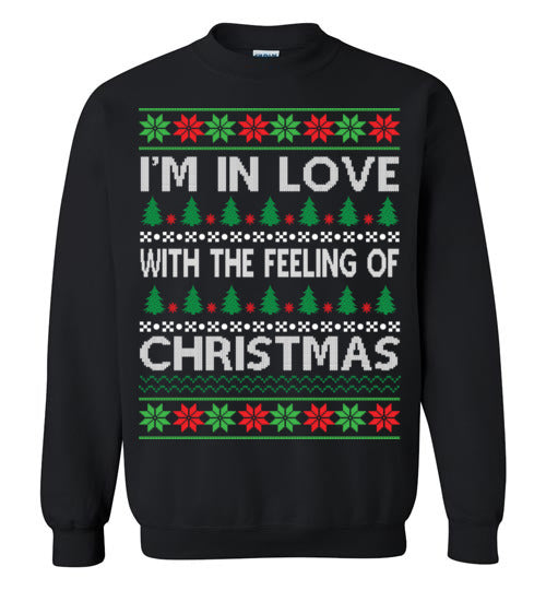 Im in love "Ugly Sweater" Crewneck