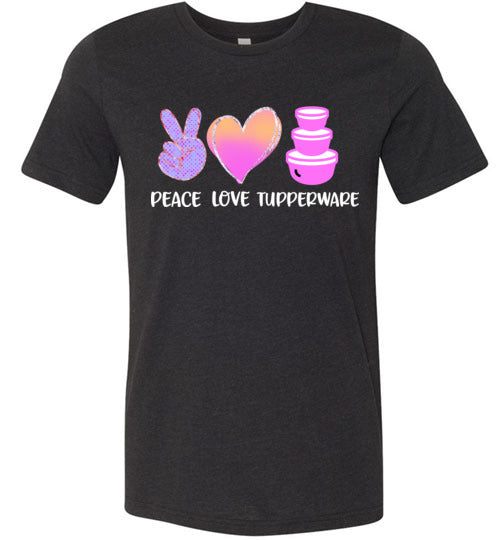 Peace Love Tupperware Graphic Tshirt