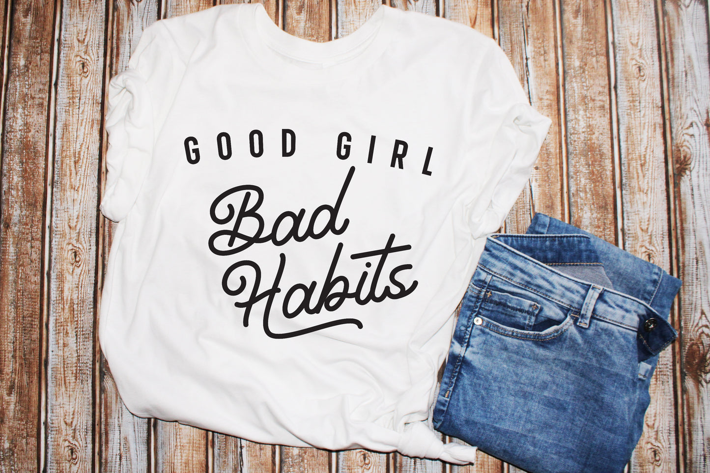 Good Girl Bad Habits Graphic Tshirt