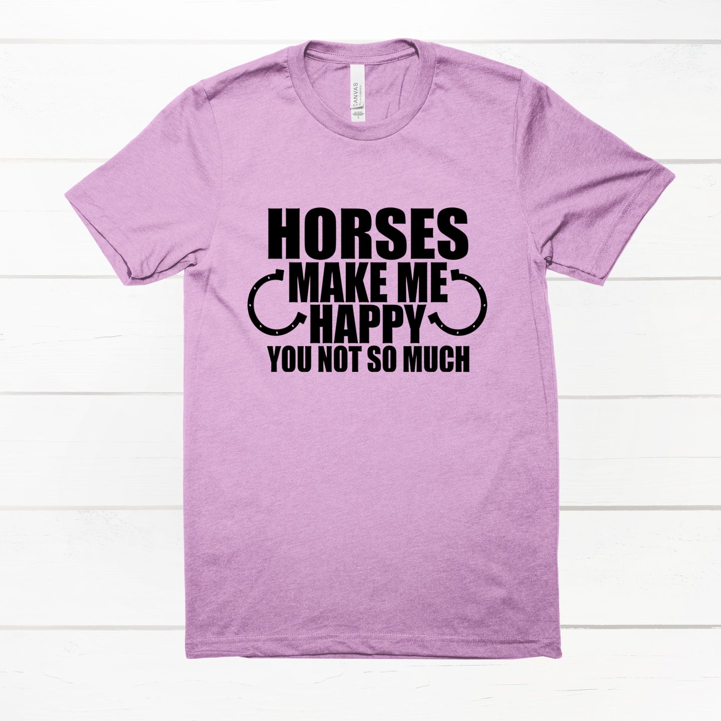 Horses make me Happy Unisex Tshirt