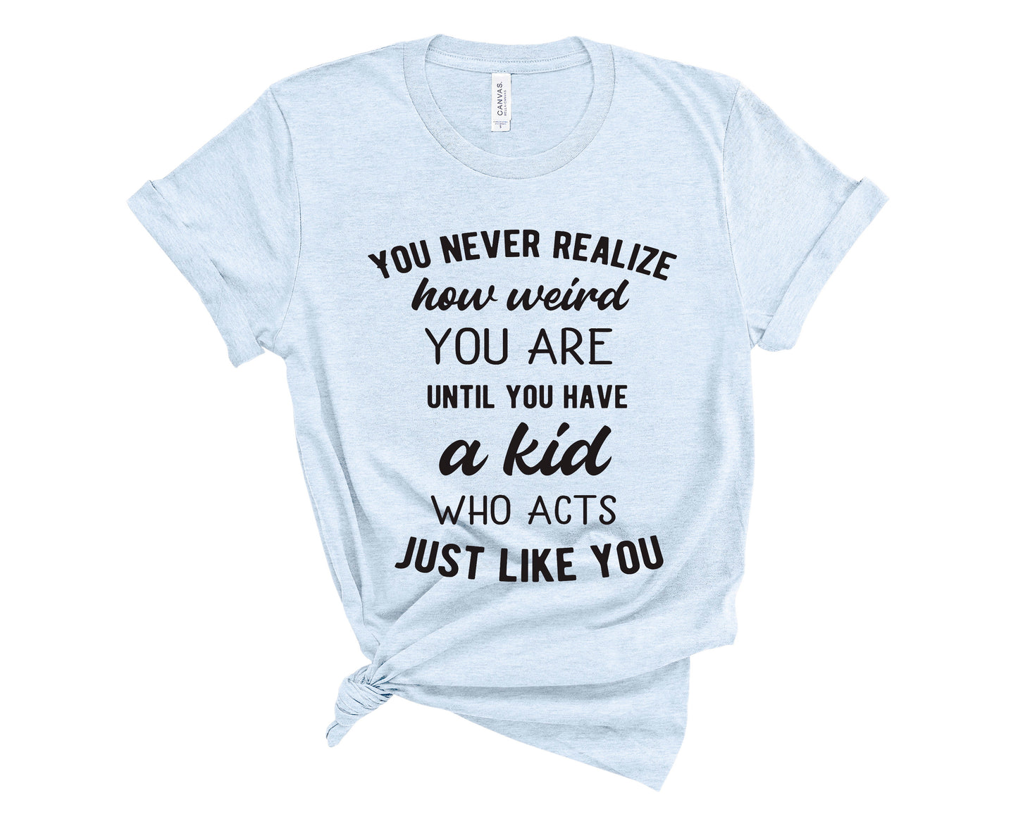 You Never Realize Graphic Tshirt