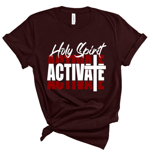 Holy Spirit Activate Unisex T-Shirt