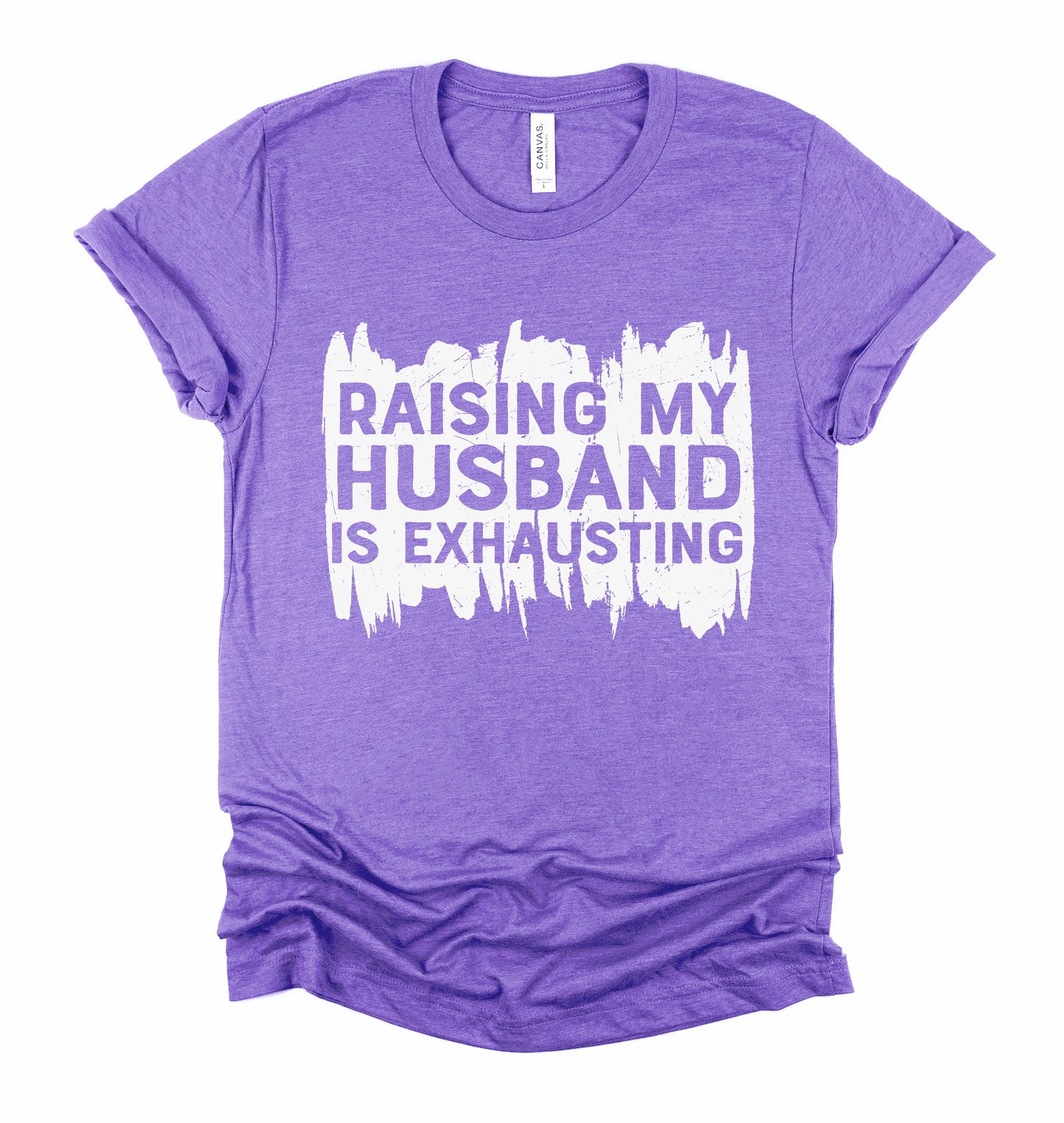 Raising my Husband Graphic Tshirt