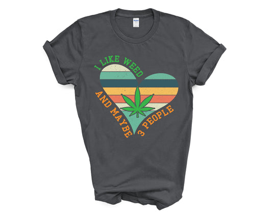 I Like Weed Unisex Graphic Tshirt