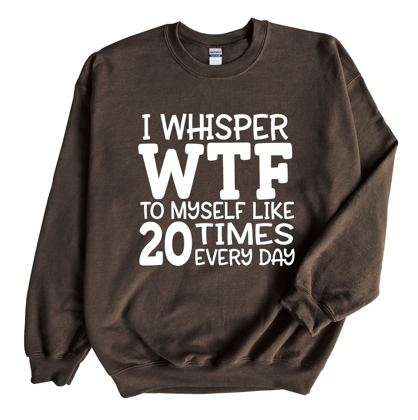 I Whisper WTF Unisex Long Sleeve