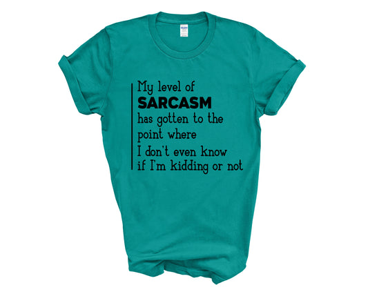 My Level of Sarcasm Unisex T-Shirt