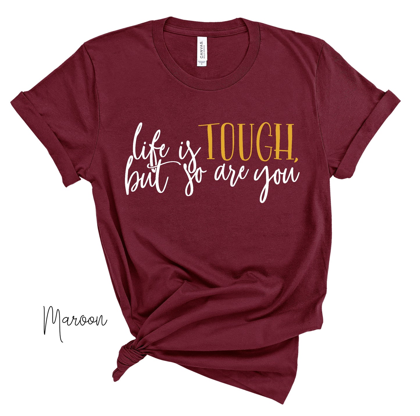 Life is Tough Graphic Tshirt