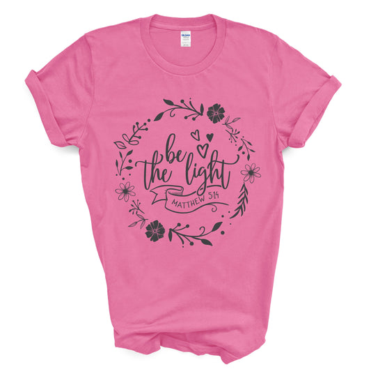 Be The Light Unisex T-Shirt