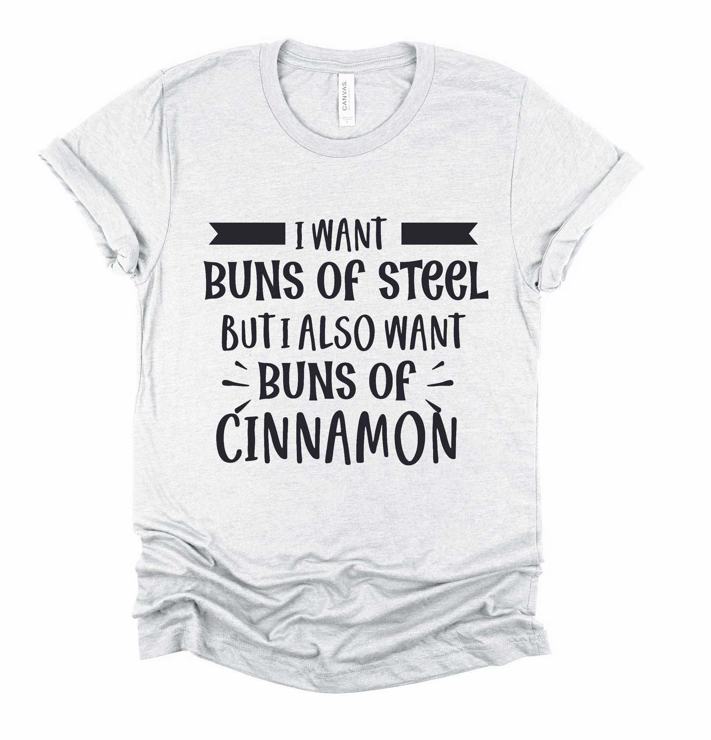 Buns of Steel  Unisex Tshirt