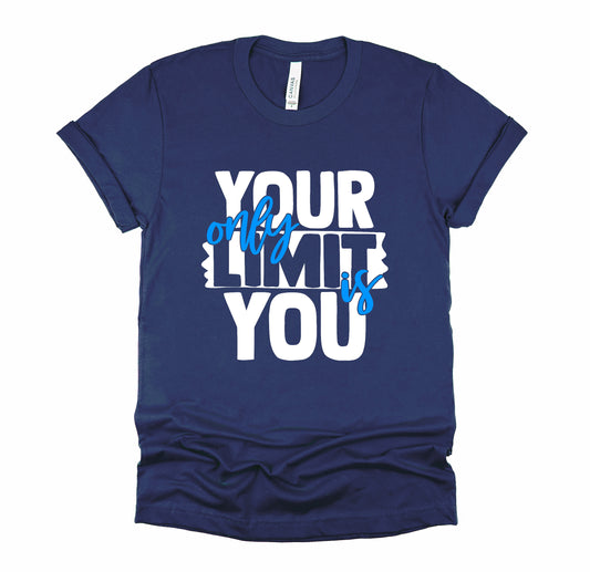 Your Only Limit Graphic Tshirt