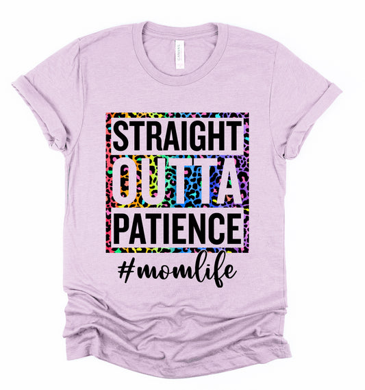 Straight Outta Patience Graphic Tshirt