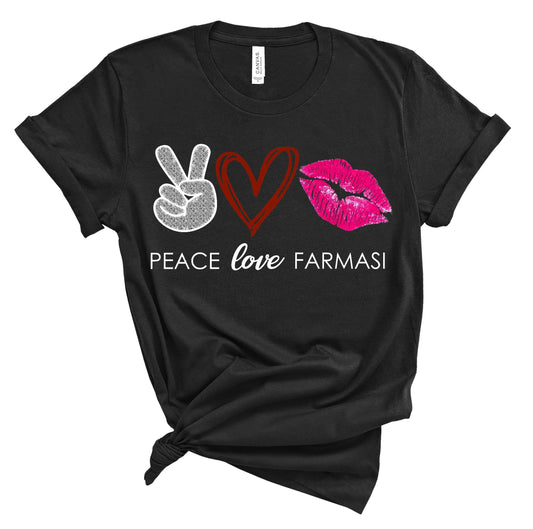 Peace Love Farmasi Unisex T-Shirt