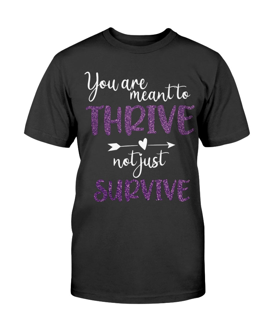 Meant To Thrive (2 Colors)  Graphic T-Shirt