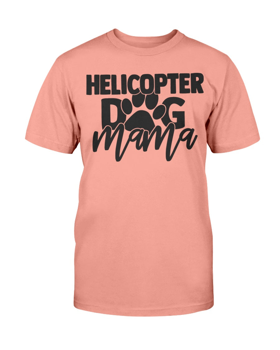 Helicopter Dog Mama T-Shirt