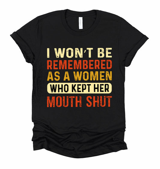 Kept Her Mouth Shut Graphic Tshirt