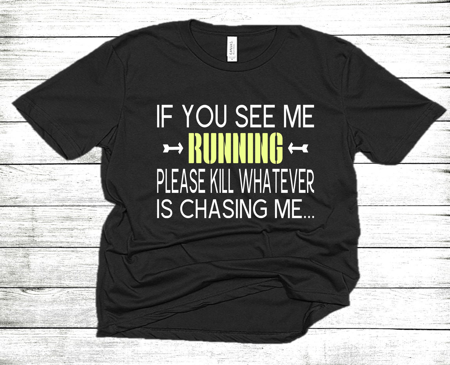 If you See Me Running Unisex Graphic Tshirt