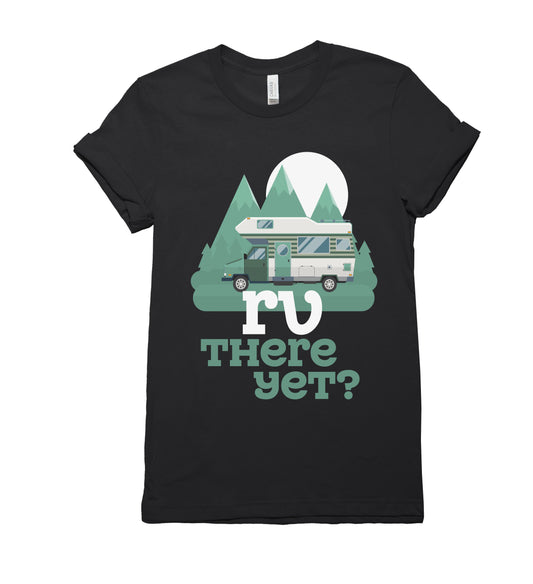 RV There Yet? Graphic Tshirt