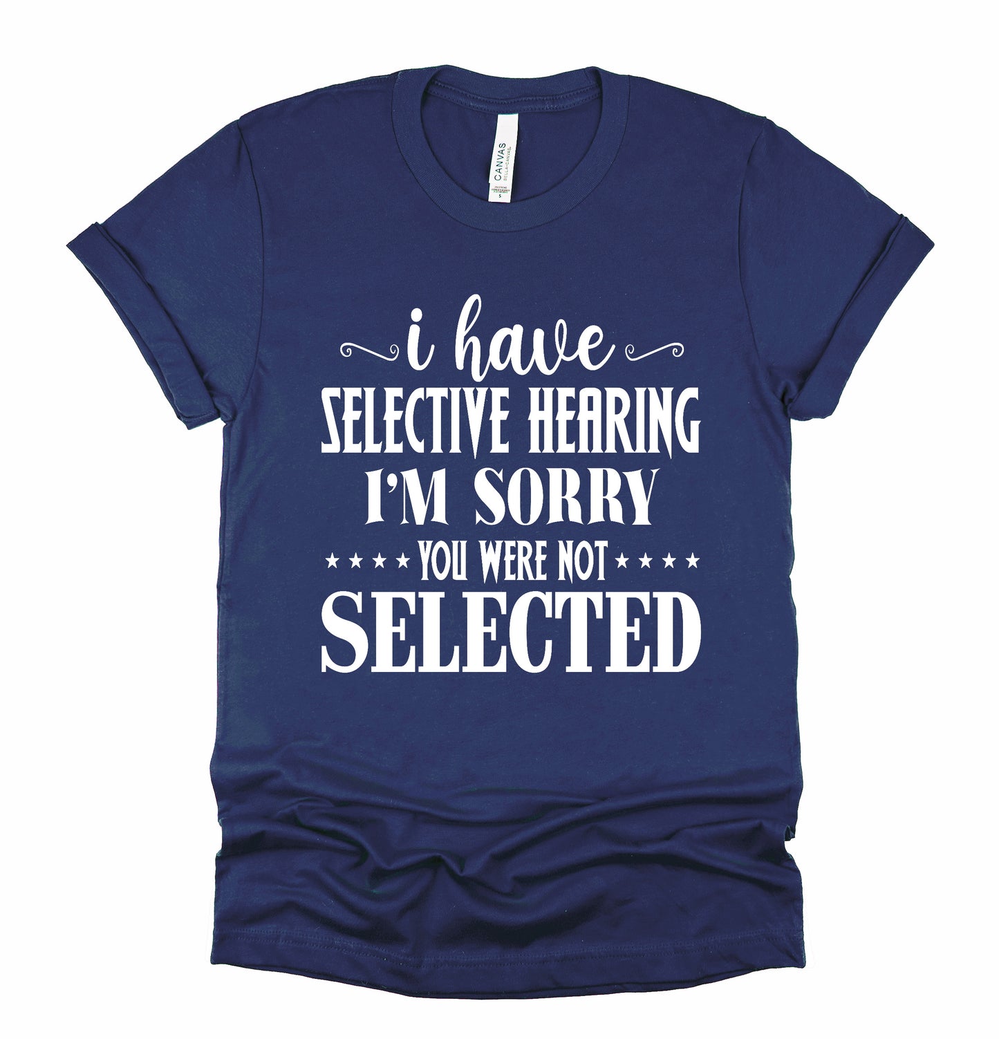 Selective Hearing Graphic Tshirt