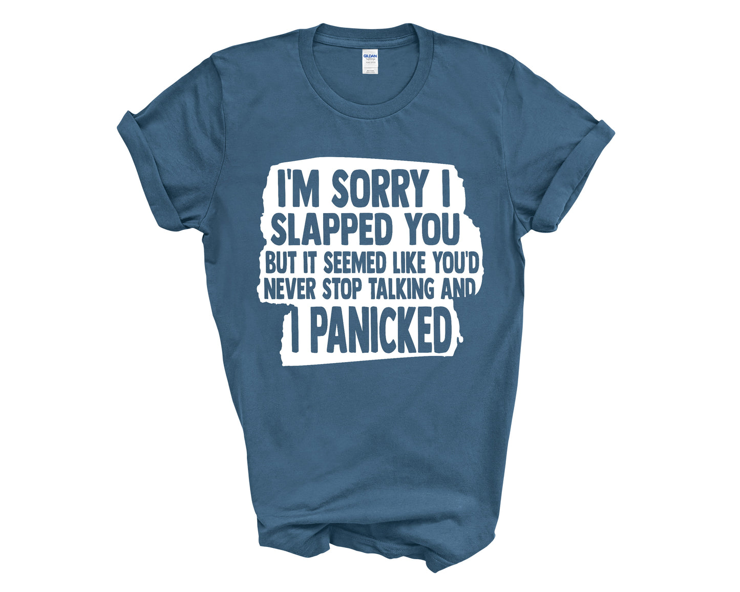 Im Sorry I Slapped You Graphic Tshirt