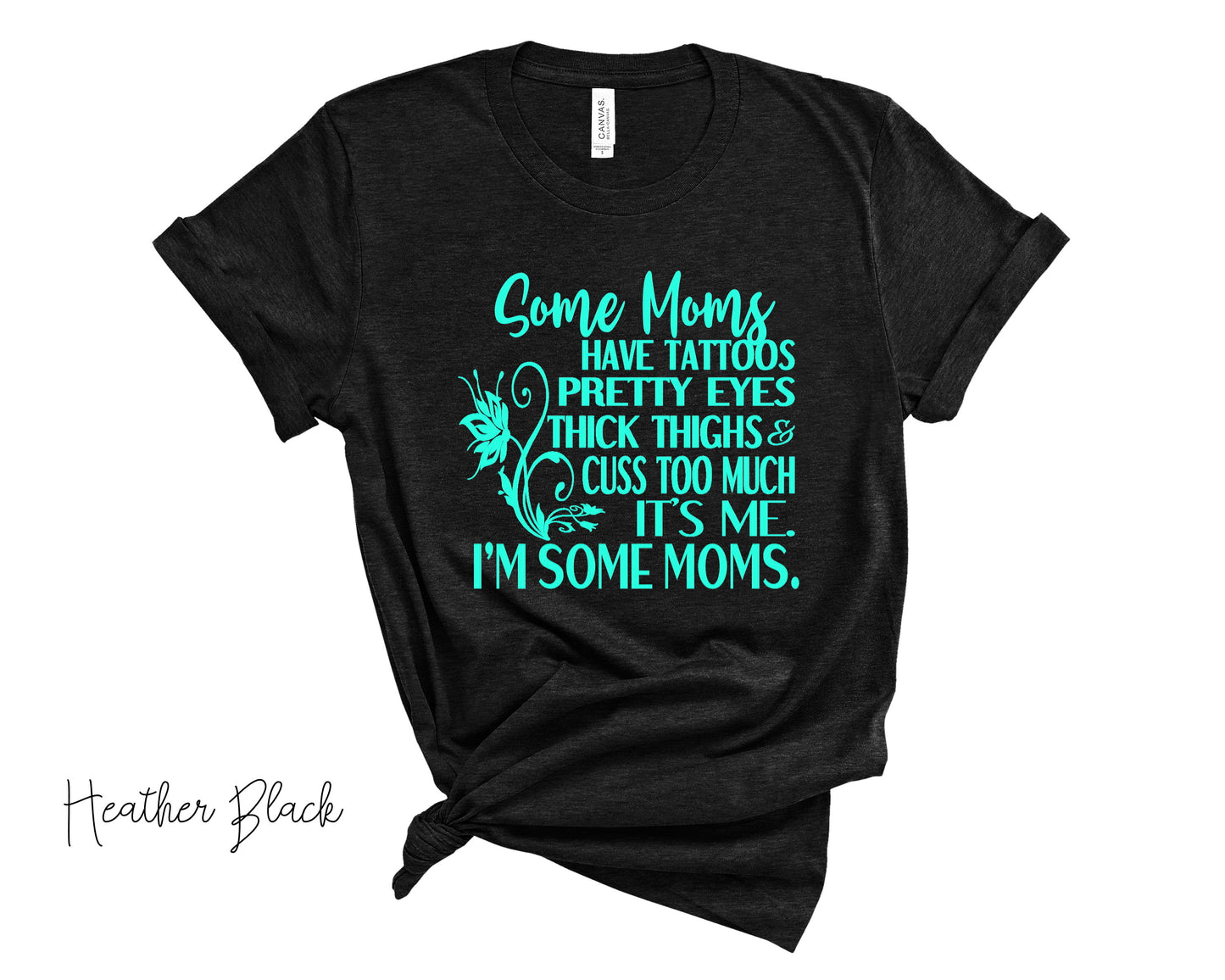 Some Moms Unisex T-Shirt