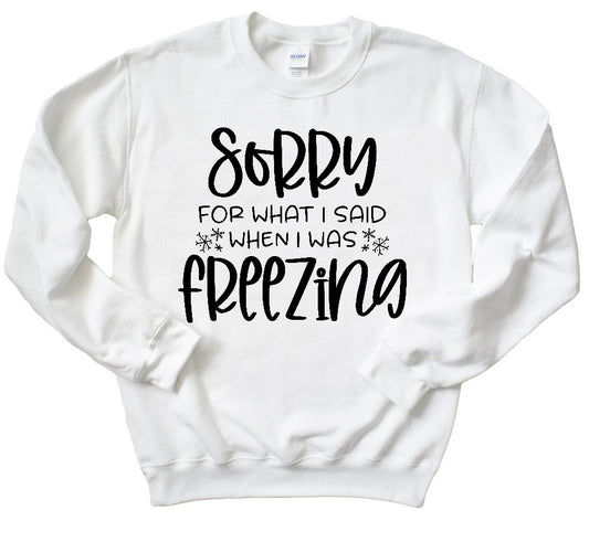 Sorry for what I Said  Crewneck Sweatshirt