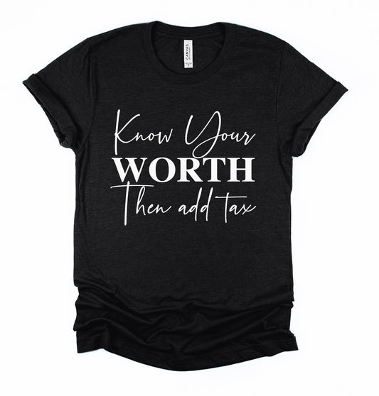 Know Your Worth Graphic Tshirt